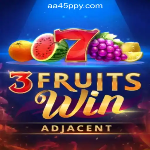 Exploring the Thrills of 3FruitsWin and AA45.COM Oficial Slots Brasil #1