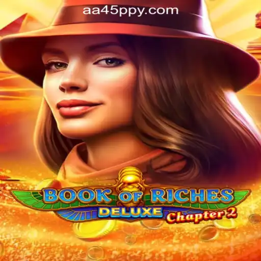Exploring the New Book of Riches Deluxe Chapter 2: A Comprehensive Guide