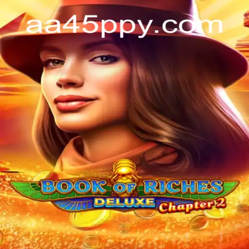 Exploring the New Book of Riches Deluxe Chapter 2: A Comprehensive Guide