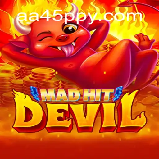 Unveiling MadHitDevil: A Captivating Slot Game by AA45.COM Oficial Slots Brasil #1